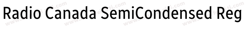 Radio Canada SemiCondensed Regular字体转换